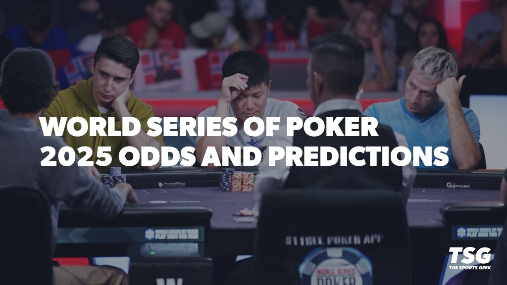 2025 WSOP Main Event Taruhan Odds, Prediction, Prop Bets